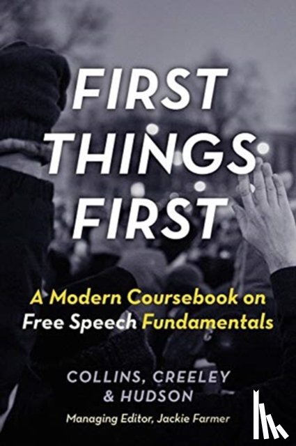 Collins, Ronald K L, Creeley, Will, Hudson, David L - First Things First