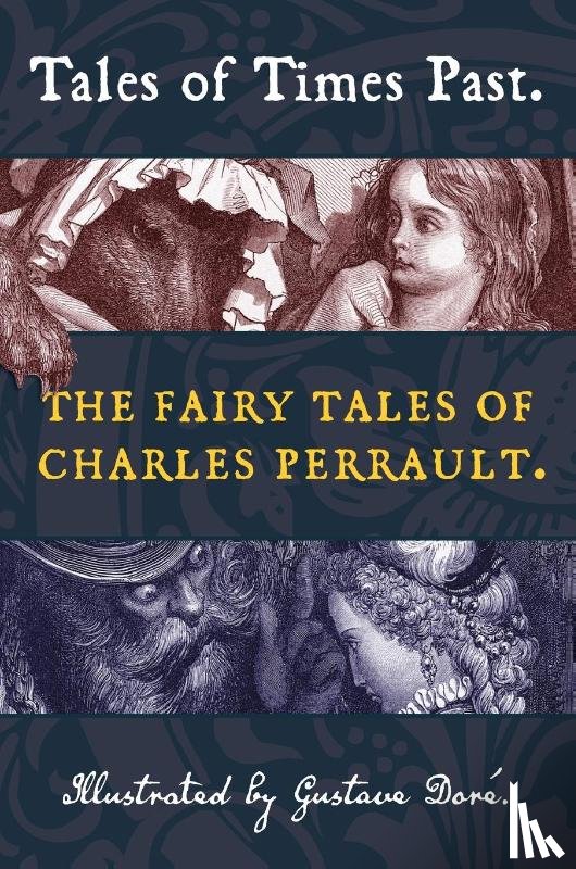 Perrault, Charles - Tales of Times Past