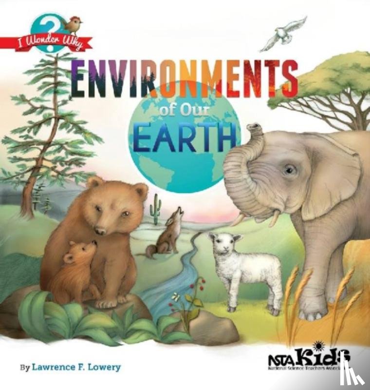 Lowery, Lawrence F. - Environments of Our Earth