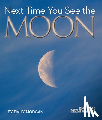 Morgan, Emily - Next Time You See the Moon