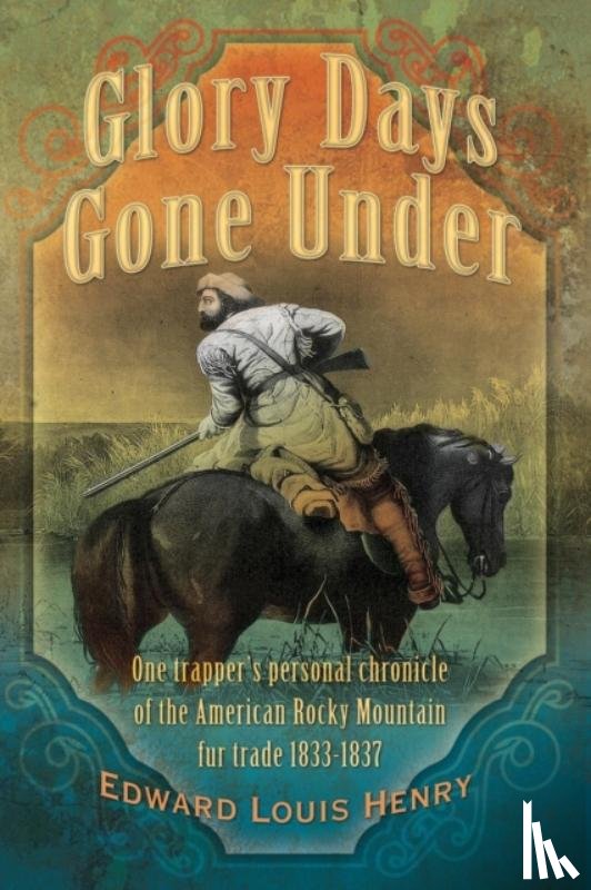 Henry, Edward Louis - Glory Days Gone Under