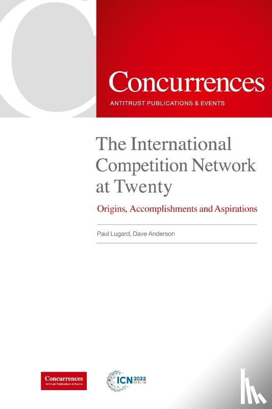  - The International Competition Network at Twenty