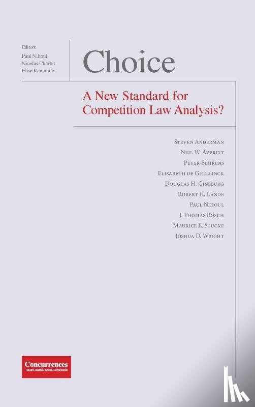  - Choice - A New Standard for Competition Law Analysis?