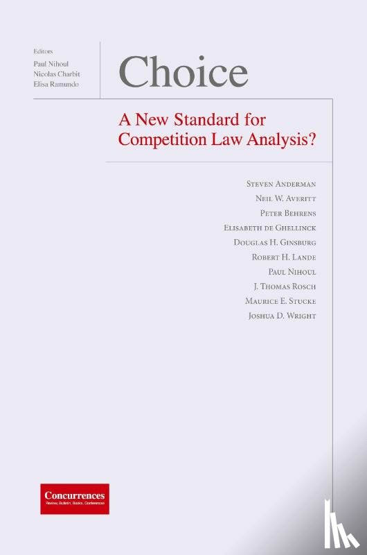  - Choice - A New Standard for Competition Law Analysis?