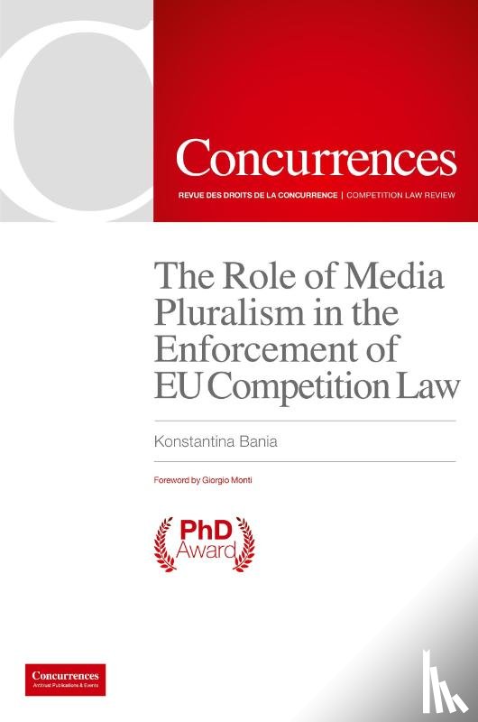 Bania, Konstantina - The Role of Media Pluralism in the Enforcement of EU Competition Law