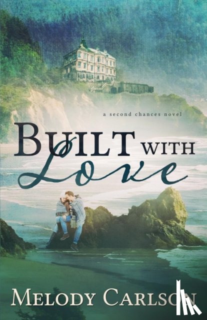 Carlson, Melody - Built with Love