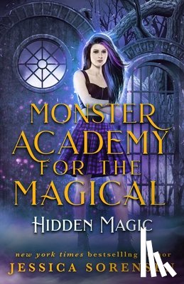Sorensen, Jessica - Monster Academy for the Magical 2