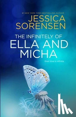 Sorensen, Jessica - The Infinitely of Ella and Micha