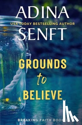 Senft, Adina - Grounds to Believe
