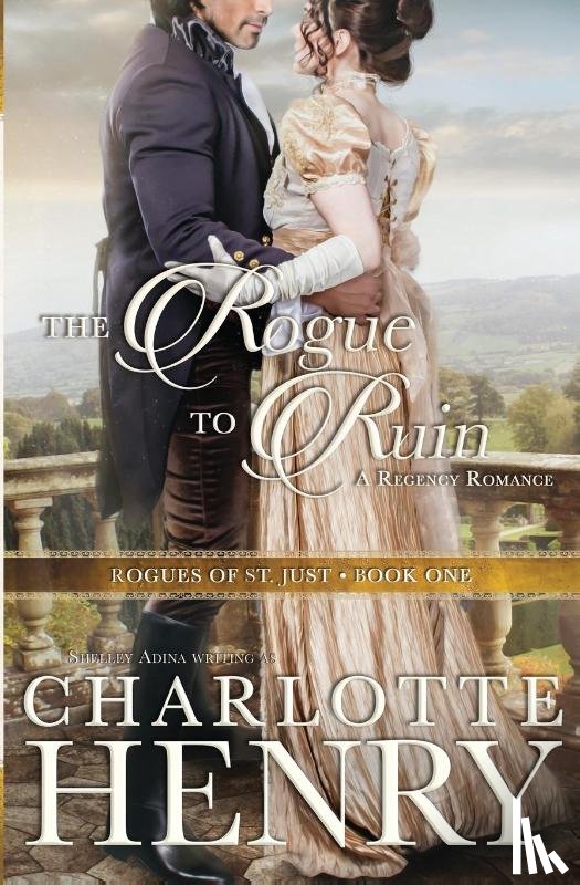 Adina, Shelley, Henry, Charlotte - The Rogue to Ruin