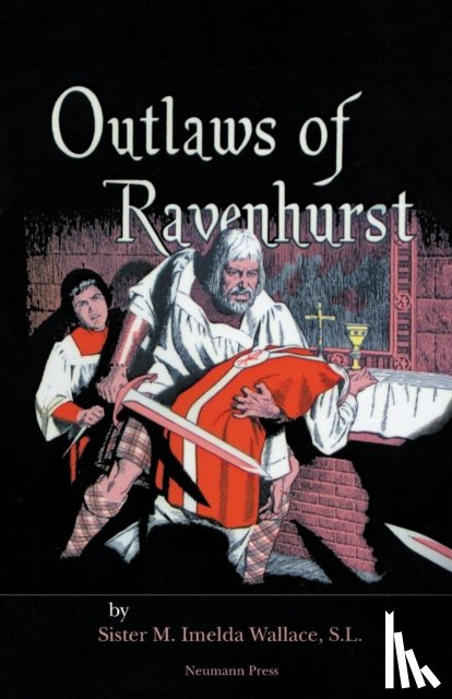 Wallace, Sr M Imelda - Outlaws of Ravenhurst