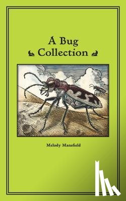 Mansfield, Melody - A Bug Collection