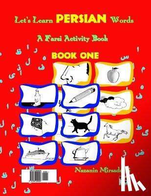 Mirsadeghi, Nazanin - Let's Learn Persian Words (a Farsi Activity Book) Book One