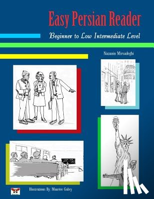 Mirsadeghi, Nazanin - Easy Persian Reader: Beginner to Low Intermediate Level: (Farsi-English Bi-Lingual Edition)