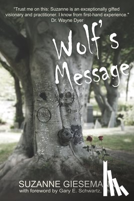 Giesemann, Suzanne - Wolf's Message