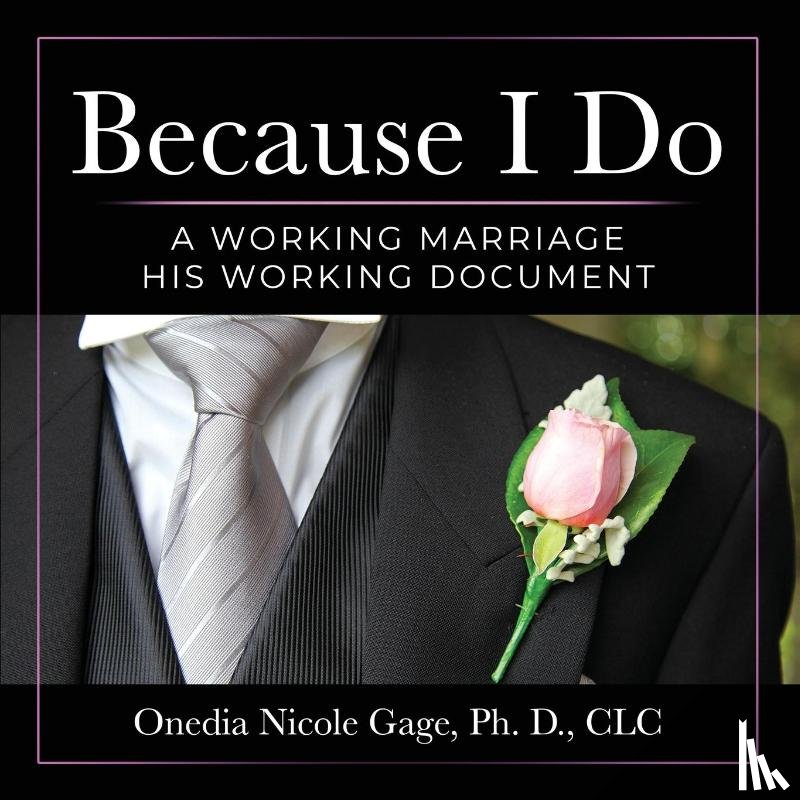 Gage, Onedia Nicole - BECAUSE I DO
