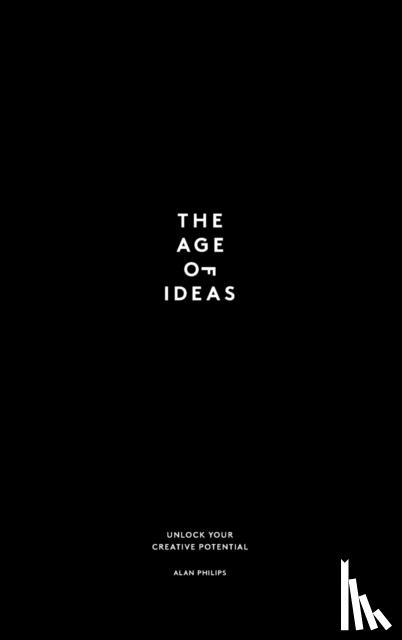 Philips, Alan - The Age of Ideas
