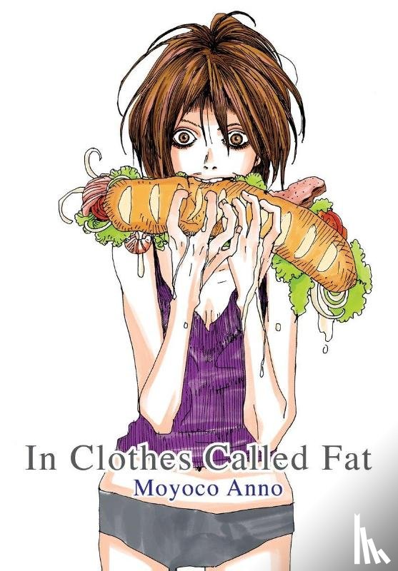 Anno, Moyoco - In Clothes Called Fat