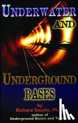 Sauder, Richard (Richard Sauder) - Underwater and Underground Bases