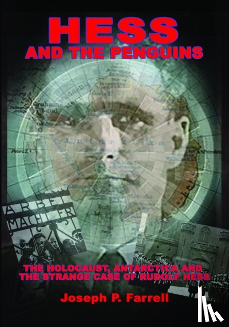 Farrell, Joseph P. (Joseph P. Farrell) - Hess and the Penguins
