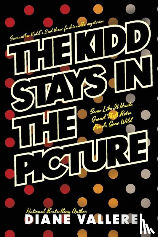 Vallere, Diane - The Kidd Stays in the Picture