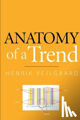 Vejlgaard, Henrik - Anatomy of a Trend