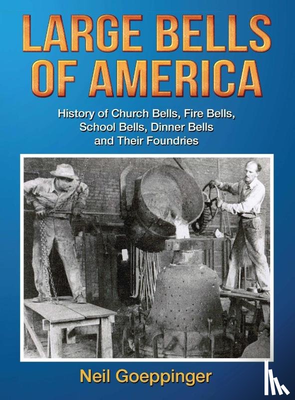 Goeppinger, Neil - Large Bells of America