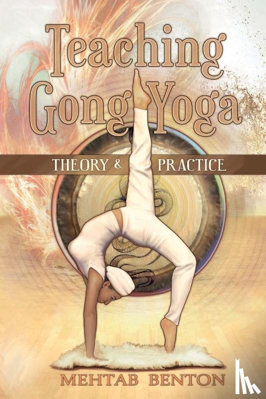 Benton, Mehtab - Teaching Gong Yoga