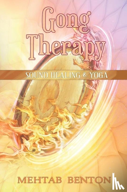 Benton, Mehtab - Gong Therapy