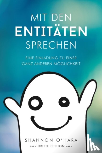 O'Hara, Shannon - Mit Den Entitaten Sprechen - Talk to The Entities - German