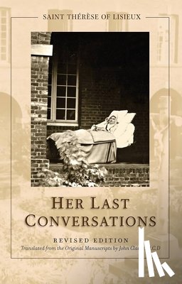 Thérèse of Lisieux - St. Thérèse of Lisieux: Her Last Conversations