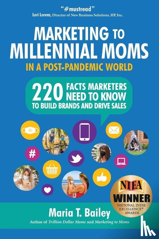Bailey, Maria T - Marketing to Millennial Moms in a Post-Pandemic World