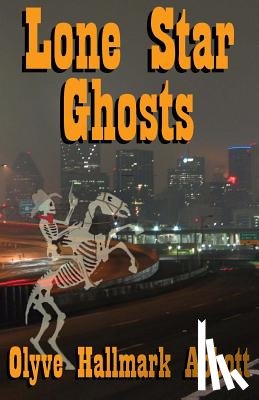 Abbott, Olyve Hallmark - Lone Star Ghosts
