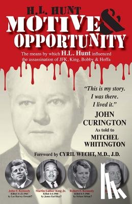 Curington, John - H.L. Hunt: Motive & Opportunity