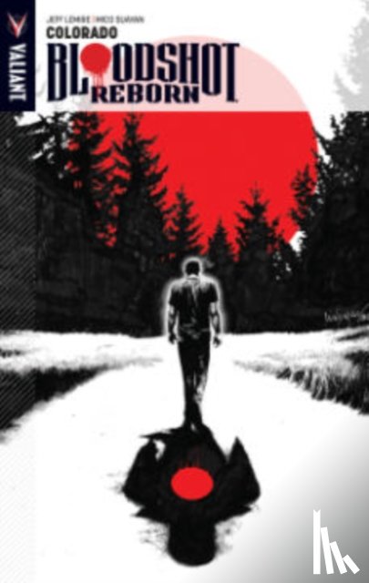 Lemire, Jeff - Bloodshot Reborn Volume 1