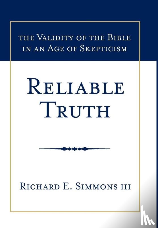Simmons, Richard E. - Simmons, R: Reliable Truth