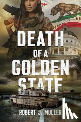Muller, Robert J - Death of a Golden State