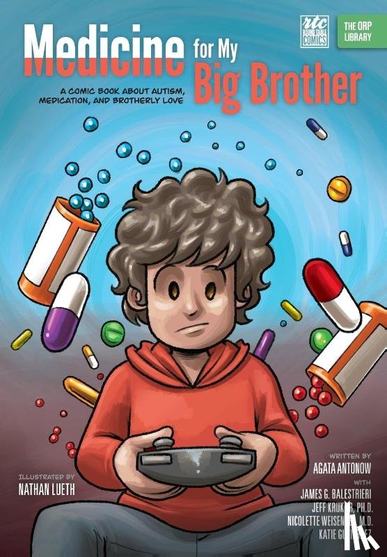 Antonow, Agata, Balestrieri, James G - Medicine for My Big Brother