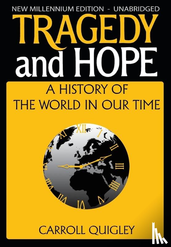 Quigley, Carroll - Tragedy and Hope