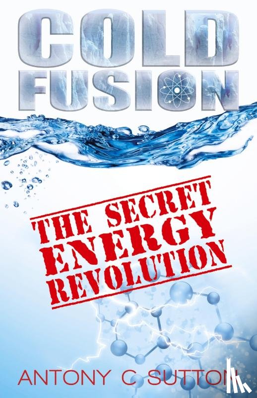 Sutton, Antony C - Cold Fusion - The Secret Energy Revolution