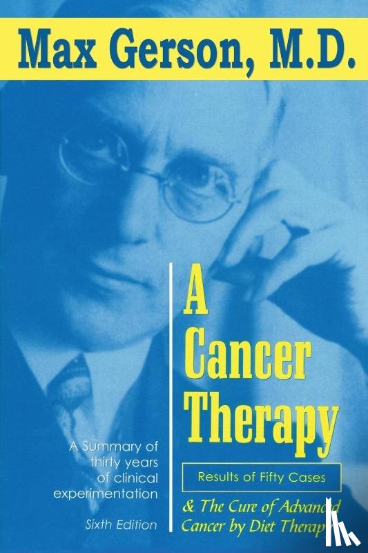 Gerson, Max - A Cancer Therapy