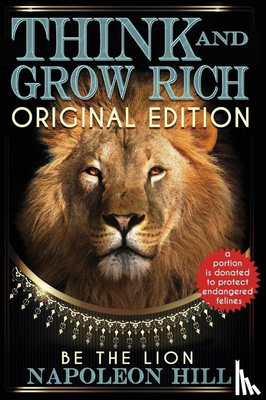 Hill, Napoleon - Think and Grow Rich - Original Edition - BE THE LION