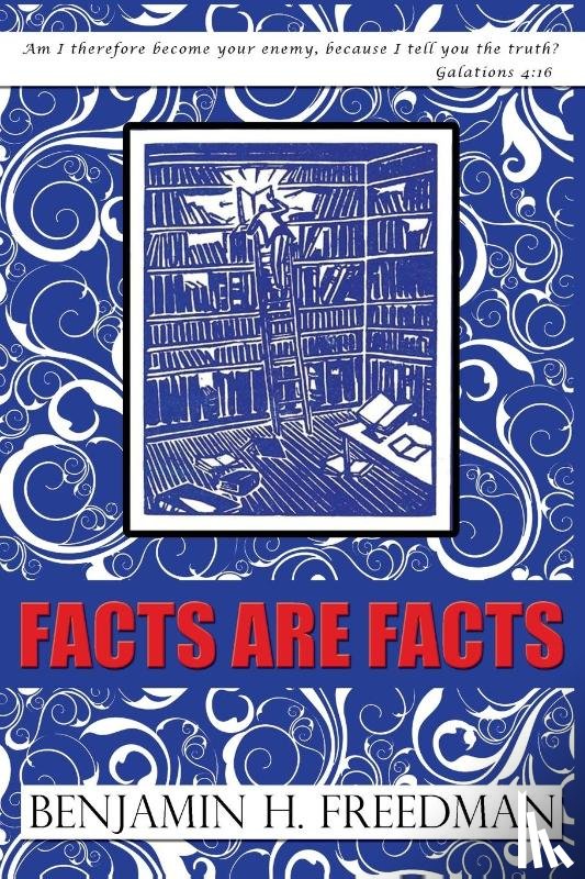 Freedman, Benjamin H - Facts are Facts - Original Edition