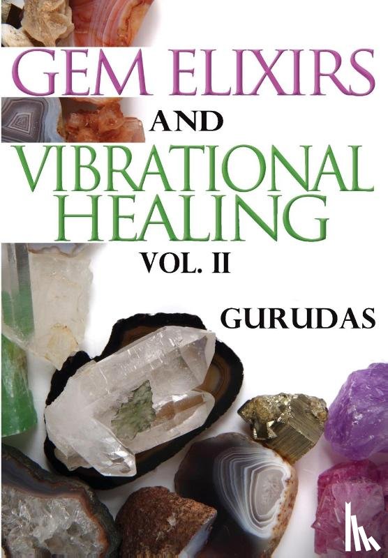 Gurudas - Gem Elixirs and Vibrational Healing Volume II