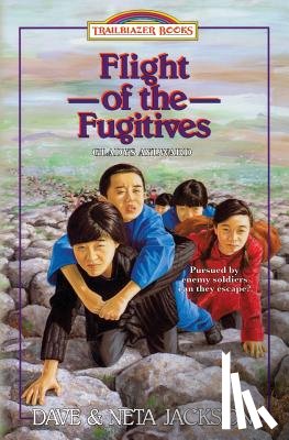 Jackson, Neta - Flight of the Fugitives: Introducing Gladys Aylward