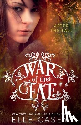 Casey, Elle - War of the Fae (Book 5, After the Fall)