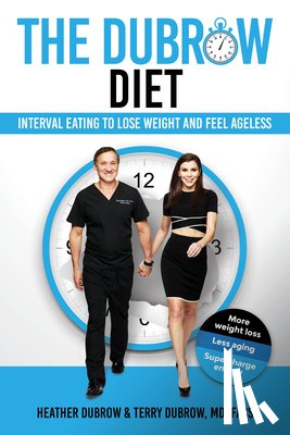 Dubrow, Heather - The Dubrow Diet: Interval Eating to Lose Weight and Feel Ageless