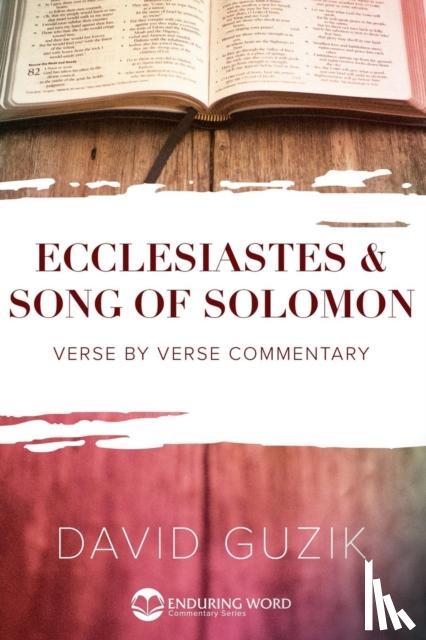 Guzik, David - Ecclesiastes and Song of Solomon