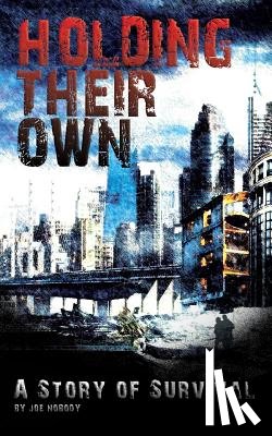 Ivester, E. T. - Holding Their Own: A Story Of Survival