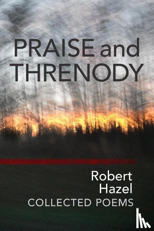 Hazel, Robert - Praise and Threnody